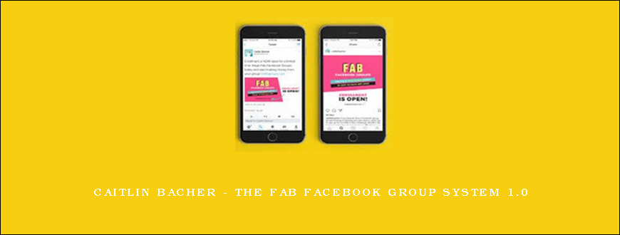 Caitlin Bacher – The Fab Facebook Group System 1.0