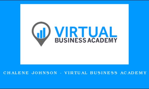 Chalene Johnson – Virtual Business Academy