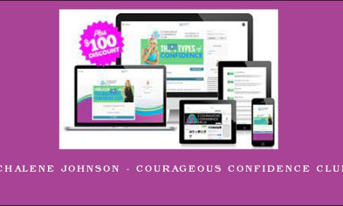 Chalene Johnson – Courageous Confidence Club