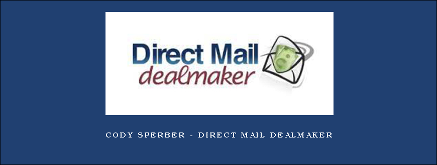 Cody Sperber – Direct Mail Dealmaker