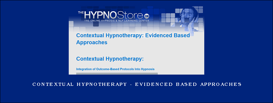 Contextual Hypnotherapy – Evidenced Based Approaches