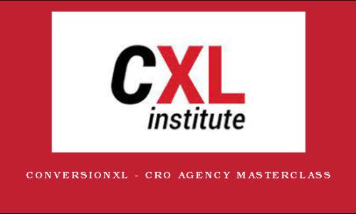 Conversionxl – CRO Agency Masterclass