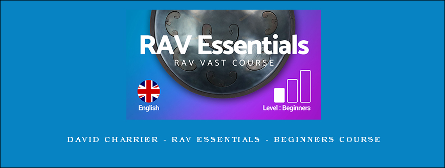 David CHARRIER – RAV Essentials – Beginners course