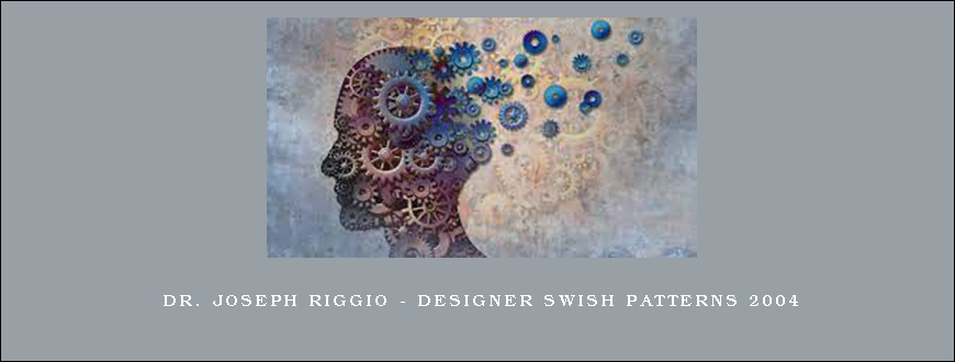 Dr. Joseph Riggio – Designer Swish Patterns 2004