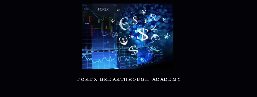 Forex Breakthrough Academy