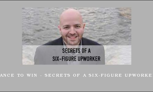 Freelance to Win – Secrets of a Six-Figure Upworker Only