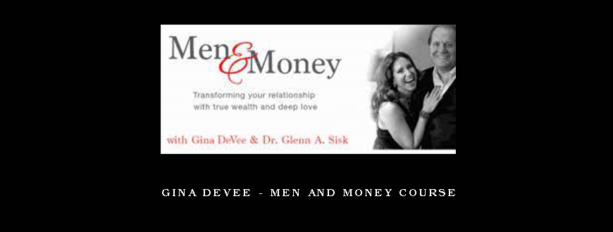 Gina Devee – Men and Money course