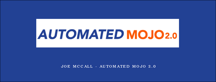 Joe McCall – Automated Mojo 2.0