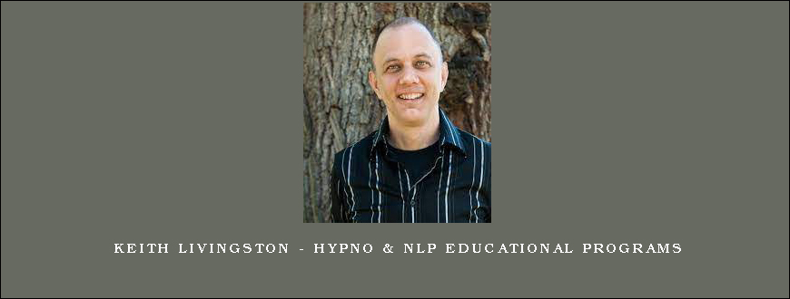 Keith Livingston – Hypno & NLP Educational Programs