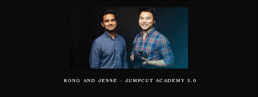 Kong And Jesse – Jumpcut Academy 2.0