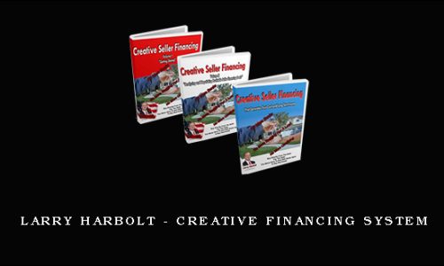 Larry Harbolt – Creative Financing System