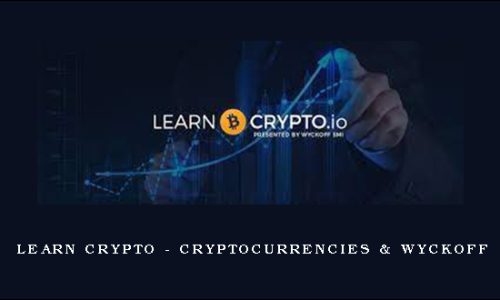 Learn Crypto – Cryptocurrencies & Wyckoff