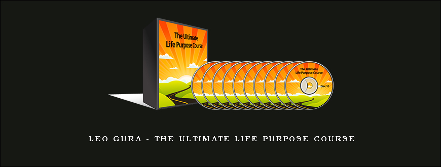 Leo Gura – The Ultimate Life Purpose Course