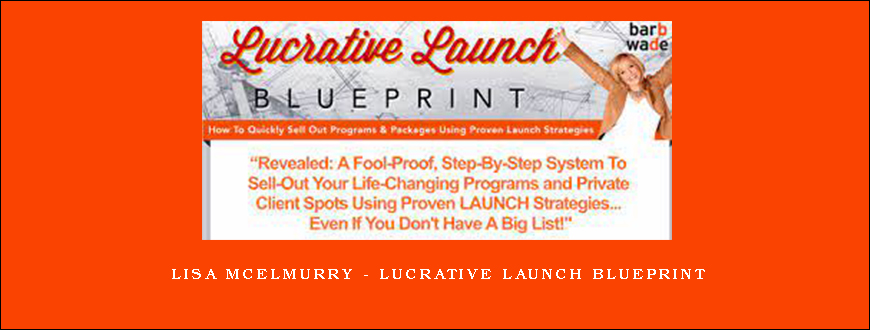 Lisa McElmurry – Lucrative Launch Blueprint