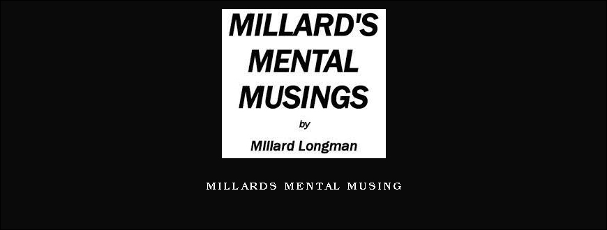 Millards Mental Musing