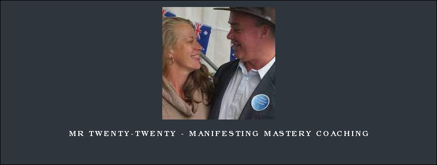 Mr Twenty-Twenty – Manifesting Mastery Coaching