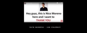 Nick Moreno - 12k Chatbot