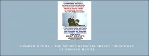 Ormond McGill -    The Secret Hypnosis Trance Inductions of Ormond McGill