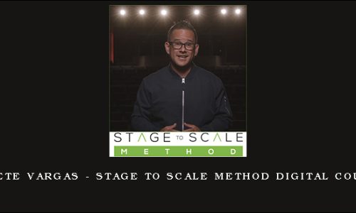 Pete Vargas – Stage to Scale Method Digital Course