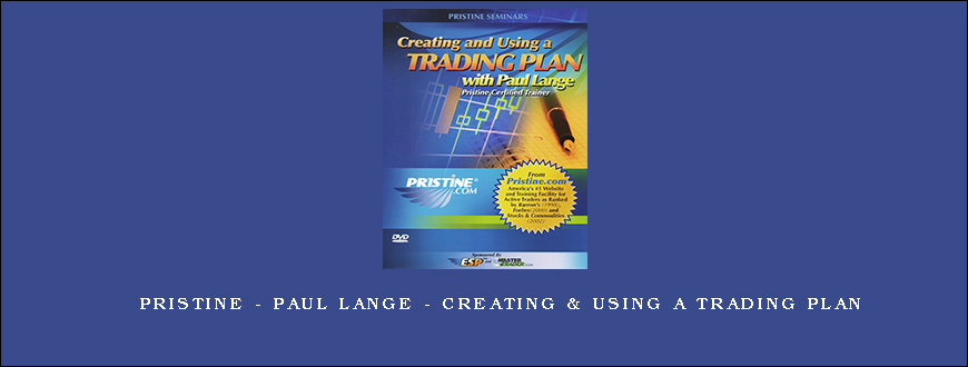 Pristine – Paul Lange – Creating & Using a Trading Plan