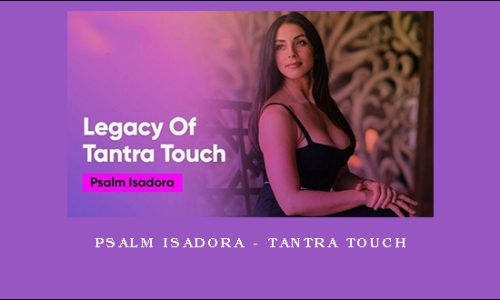 Psalm Isadora – Tantra Touch