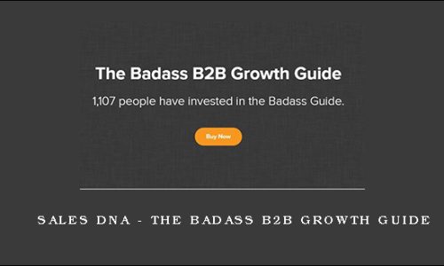 Sales DNA – The Badass B2B Growth Guide