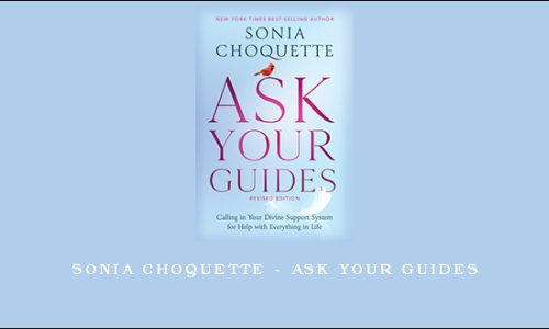 Sonia Choquette – Ask Your Guides