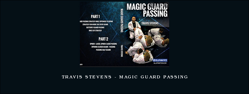 TRAVIS STEVENS – MAGIC GUARD PASSING