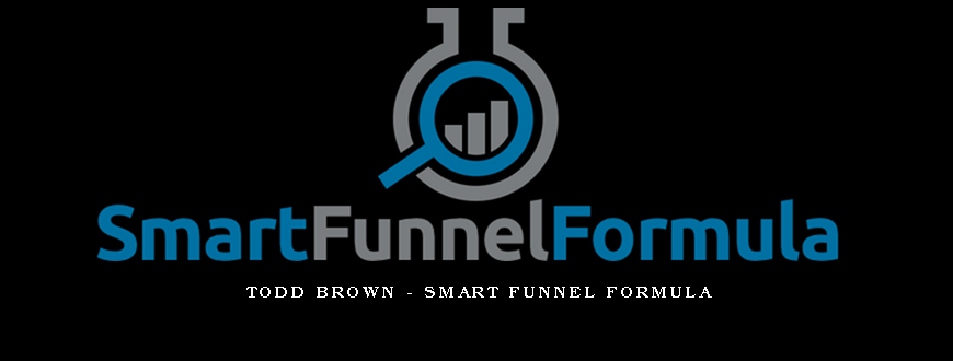 Todd Brown – Smart Funnel Formula