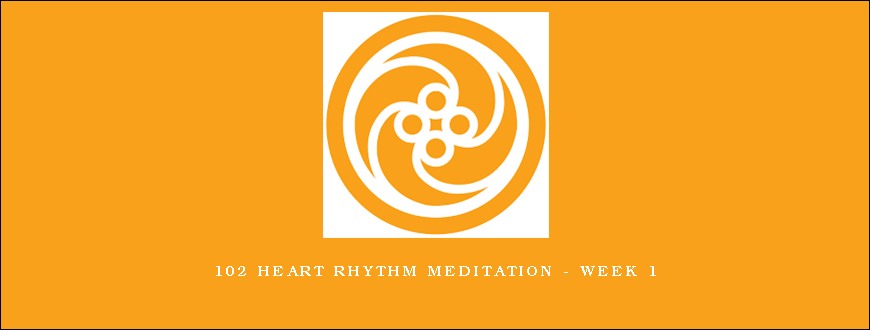 102 Heart Rhythm Meditation – week 1