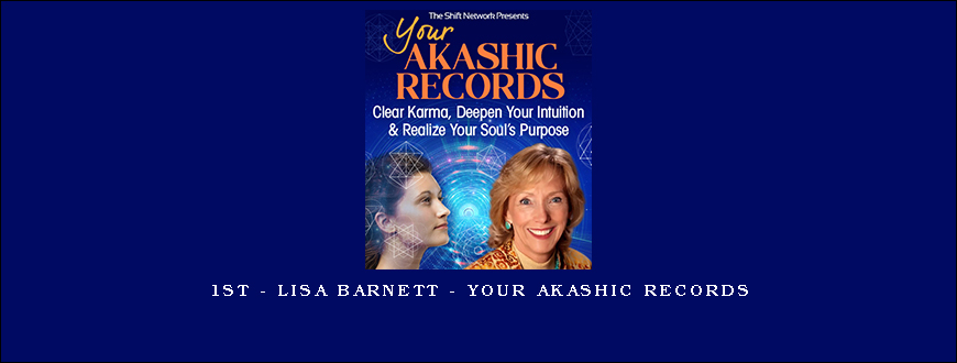 1St – Lisa Barnett – Your Akashic Records