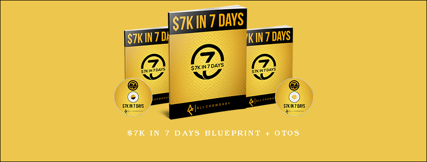 $7K in 7 Days Blueprint + OTOs