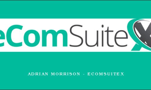 Adrian Morrison – EcomSuiteX