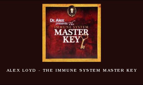 Alex Loyd – The Immune System Master Key