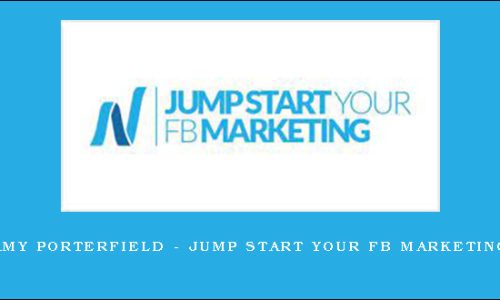 Amy Porterfield – Jump Start Your FB Marketing