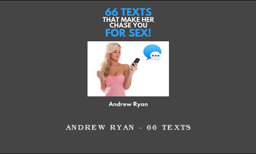 Andrew Ryan – 66 Texts