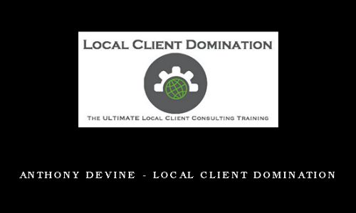 Anthony Devine – Local Client Domination