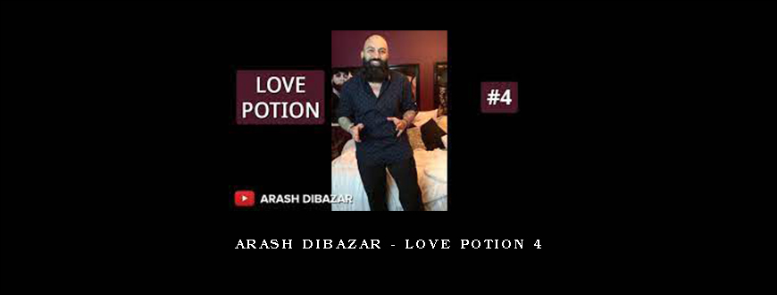 Arash Dibazar – Love Potion 4