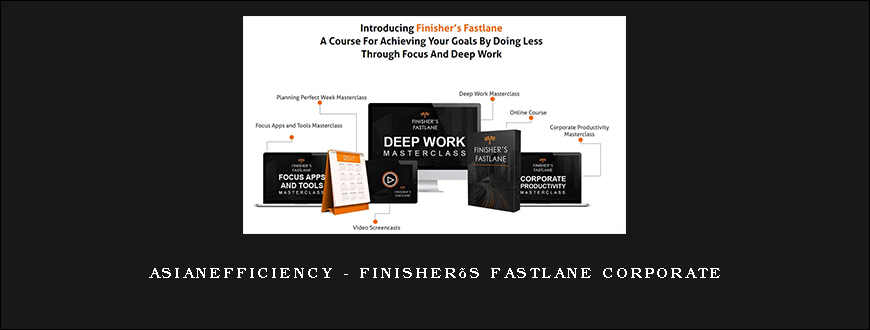 Asianefficiency – Finisher’s Fastlane Corporate