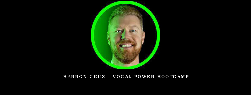 Barron Cruz – Vocal Power Bootcamp