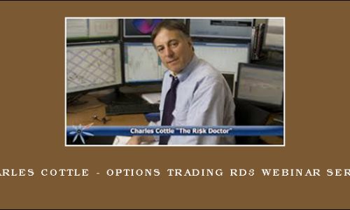 Charles Cottle – Options Trading RD3 Webinar Series