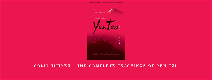 Colin Turner – The Complete Teachings Of Yen Tzu