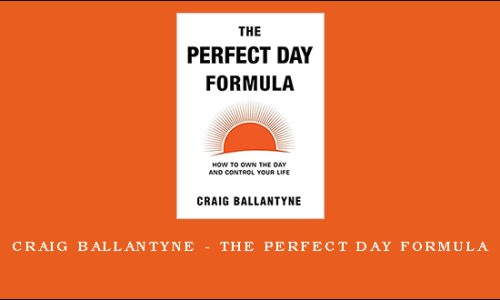 Craig Ballantyne – The Perfect Day Formula