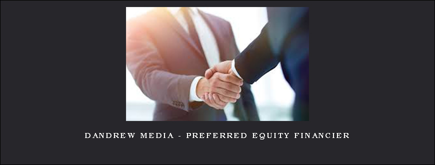 Dandrew Media – Preferred Equity Financier