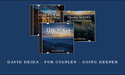 David Deida – For Couples – Going Deeper