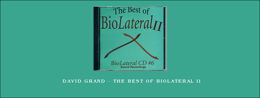 David Grand – The Best Of BioLateral II