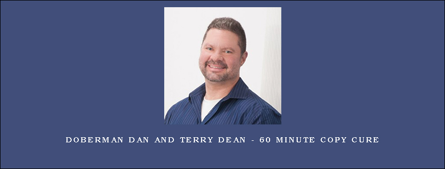 Doberman Dan and Terry Dean – 60 Minute Copy Cure