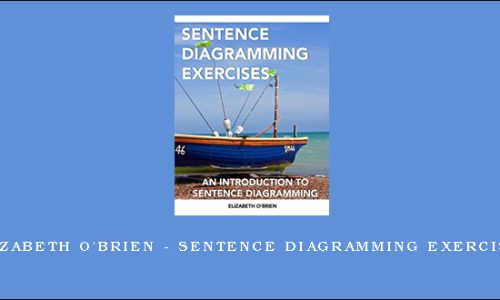 Elizabeth O’Brien – Sentence Diagramming Exercises