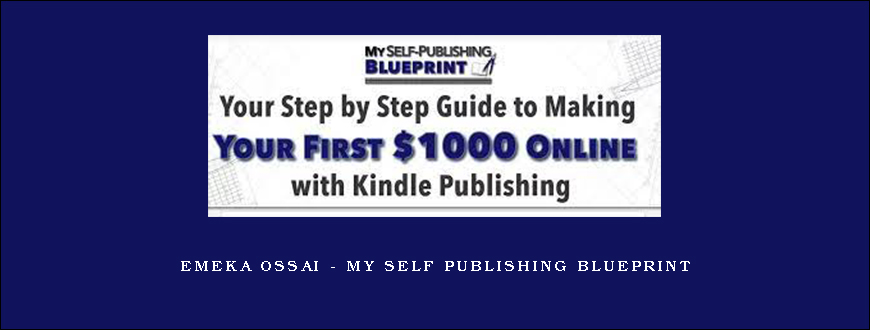 Emeka Ossai – My Self Publishing Blueprint