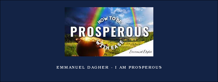 Emmanuel Dagher – I am prosperous